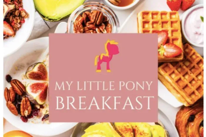 My Little Pony Breakfast
